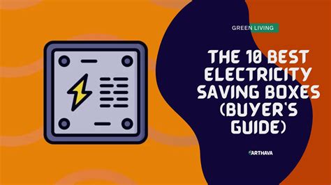 The 10 Best Electricity Saving Boxes (Buyer’s Guide)